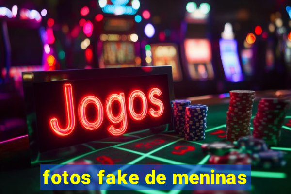 fotos fake de meninas